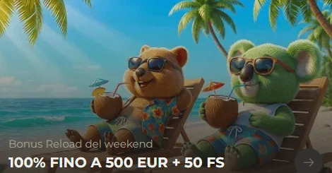 Bonus reload del weekend 100 fino a 500 euro 50 fs